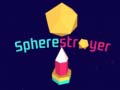 Παιχνίδι Spherestroyer