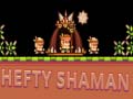 Παιχνίδι Hefty Shaman