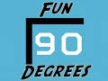 Παιχνίδι Fun 90 Degrees