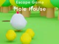 Παιχνίδι Escape game Mole House 