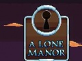 Παιχνίδι A Lone Manor