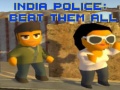 Παιχνίδι India Police: Beat Them All