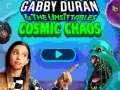 Παιχνίδι Gabby Duran & the Unsittables Cosmic Chaos