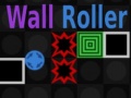 Παιχνίδι Wall Roller