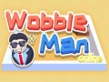 Παιχνίδι Wobble Man Online
