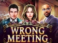 Παιχνίδι Wrong Meeting