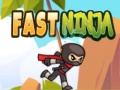 Παιχνίδι Fast Ninja