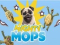 Παιχνίδι Mighty Mops