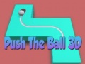 Παιχνίδι Push The Ball 3D