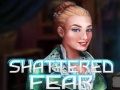 Παιχνίδι Shattered Fear