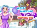 Παιχνίδι Beauty Makeover Princess Wedding Day
