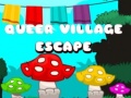 Παιχνίδι Queer Village Escape