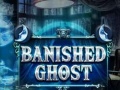 Παιχνίδι Banished Ghost