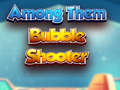Παιχνίδι Among Them Bubble Shooter