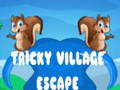 Παιχνίδι Tricky Village Escape