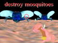 Παιχνίδι destroy mosquitoe