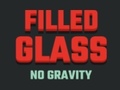 Παιχνίδι Filled Glass No Gravity