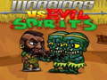 Παιχνίδι Warriors VS Evil Sipirits