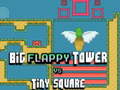 Παιχνίδι Big FLAPPY Tower VS Tiny Square