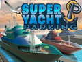 Παιχνίδι Super Yacht Parking