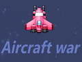 Παιχνίδι Aircraft war