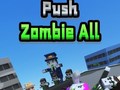 Παιχνίδι Push Zombie All