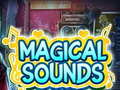 Παιχνίδι Magical Sounds