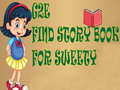 Παιχνίδι G2E Find Story Book For Sweety