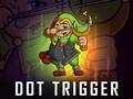Παιχνίδι Dot Trigger