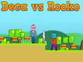 Παιχνίδι Deca vs Rooko