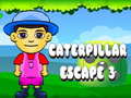 Παιχνίδι Caterpillar Escape 3