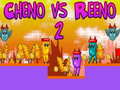 Παιχνίδι Cheno vs Reeno 2