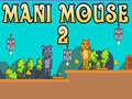 Παιχνίδι Mani Mouse 2