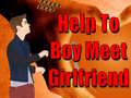 Παιχνίδι Help To Boy Meet Girlfriend
