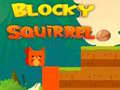 Παιχνίδι Blocky Squirrel