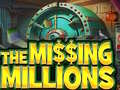Παιχνίδι The Missing Millions