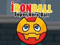 Παιχνίδι İronBall Super Hero Ball