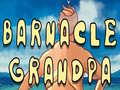Παιχνίδι Barnacle Grandpa