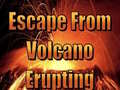 Παιχνίδι Escape From Volcano Erupting