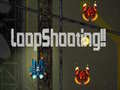 Παιχνίδι LoopShooting!!