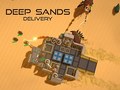 Παιχνίδι Deep Sands Delivery