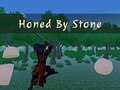 Παιχνίδι Honed By Stone