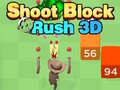 Παιχνίδι Shoot Block Rush 3D