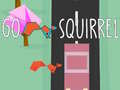 Παιχνίδι Go Squirrel