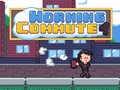 Παιχνίδι Morning Commute