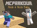 Παιχνίδι MCParkour Noob & Noob Baby