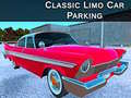 Παιχνίδι Classic Limo Car Parking