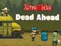 Παιχνίδι Zombie Dead Ahead