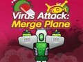 Παιχνίδι Virus Attack: Merge Plane 