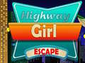 Παιχνίδι Highway Girl Escape 